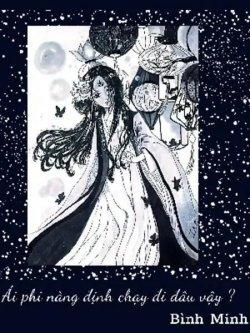 Bìa truyện Ái Phi Nàng Định Chạy Đi Đâu Vậy