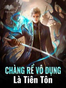 Bìa truyện Chàng Rể Vô Dụng Là Tiên Tôn