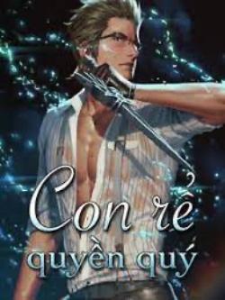 Bìa truyện Con Rể Quyền Quý (FULL)