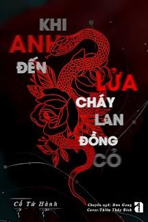 Bìa truyện Khi Anh Đến Lửa Cháy Lan Đồng Cỏ