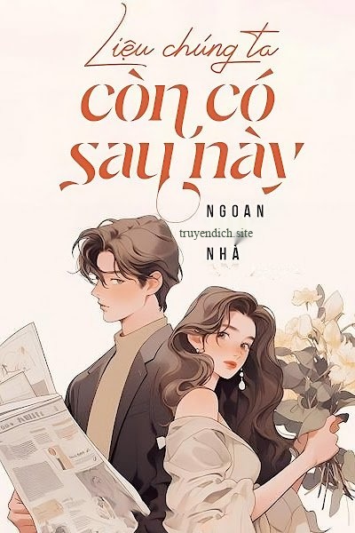 Bìa truyện Liệu Chúng Ta Còn Có Sau Này