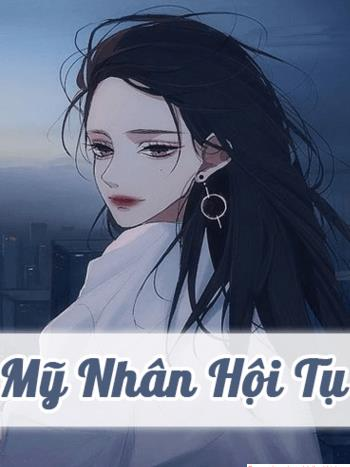 Bìa truyện Mỹ Nhân Hội Tụ