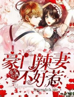 Bìa truyện Phu Nhân Hào Môn Không Dễ Đụng - Truyện Chữ