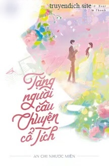 Bìa truyện Tặng Người Câu Chuyện Cổ Tích