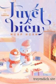 Tuyết Biển Ngập Ngàn – Nghiêm Tuyết Giới