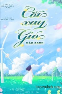 Bìa truyện Cối Xay Gió Màu Xanh - Mộng Tiêu Nhị