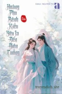 Bìa truyện Hoàng Phu Bệnh Kiều Yêu Ta Đến Điên Cuồng