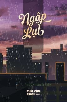 Bìa truyện Ngập Lụt - Thù Vãn