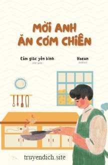 Bìa truyện Mời Anh Ăn Cơm Chiên