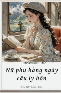 Bìa truyện Nữ Phụ Hằng Ngày Cầu Ly Hôn