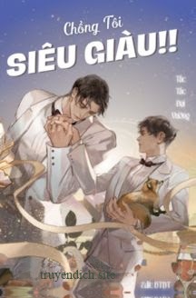 Bìa truyện Chồng Tôi Siêu Giàu!! - Tấc Tấc Đại Vương