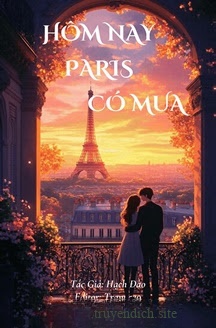 Bìa truyện Hôm Nay Paris Có Mưa - Hạch Đào