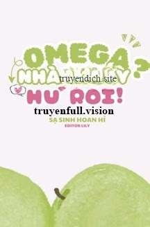 Bìa truyện Omega Nhà Ai Đấy? Hư Rồi!