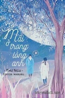 Bìa truyện Mãi Ở Trong Lòng Anh