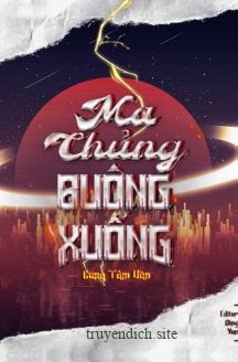Bìa truyện Ma Chủng Buông Xuống - Cung Tâm Văn