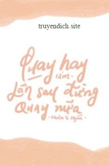 Bìa truyện Quay Hay Lắm, Lần Sau Đừng Quay Nữa