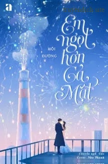 Bìa truyện Em Ngọt Hơn Cả Mật - Hội Đường