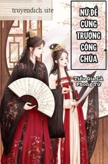 Bìa truyện Nữ Đế Cùng Trưởng Công Chúa