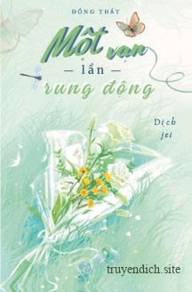 Bìa truyện Một Vạn Lần Rung Động – Đổng Thất