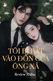Bìa truyện Tôi Bị Bắt Vào Đồn Của Ông Xã
