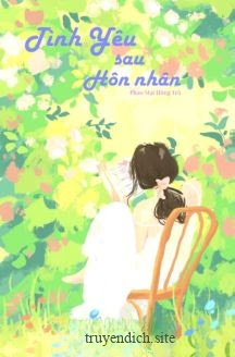 Bìa truyện Tình Yêu Sau Hôn Nhân - Phao Mạt Hồng Trà