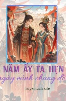 Bìa truyện Năm Ấy Ta Hẹn Ngày Mình Chung Đôi