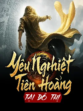 Bìa truyện Yêu Nghiệt Tiên Hoàng Tại Đô Thị (Full)
