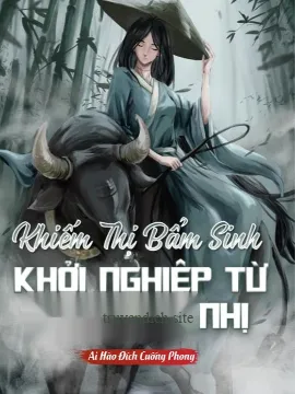 Bìa truyện Khiếm Thị Bẩm Sinh Khởi Nghiệp Từ Chơi Đàn Nhị (Full Dịch)