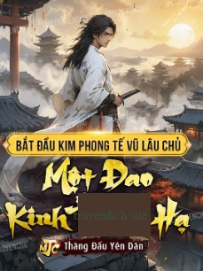 Bìa truyện Bắt Đầu Từ Lâu Chủ, Ta Có Một Đao Kinh Thiên Hạ (Dịch)