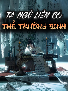 Bìa truyện Ta Ngủ Liền Có Thể Trường Sinh [Dịch]