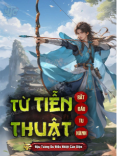 Bìa truyện Bắt Đầu Tu Hành Từ Tiễn Thuật (Dịch)