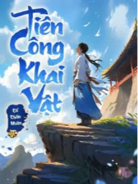 Bìa truyện Tiên Công Khai Vật (Bản Dịch)