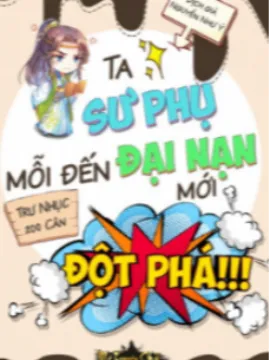 Bìa truyện Sư Phụ Ta Mỗi Đến Đại Nạn Mới Đột Phá (Dịch Full)