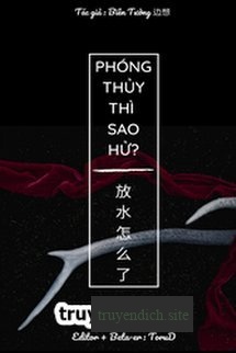 Phóng Thủy Thì Sao Hử