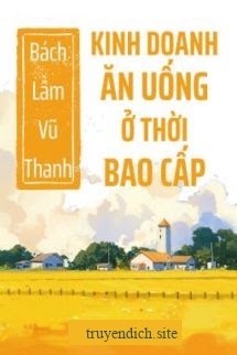 Kinh Doanh Ăn Uống Ở Thời Bao Cấp
