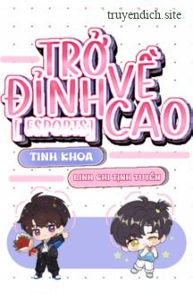 Bìa truyện Trở Về Đỉnh Cao - Tinh Khoa