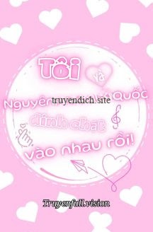 Bìa truyện Tôi Và Nguyên Soái Đế Quốc Bị Dính Chặt Vào Nhau Rồi!