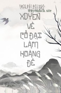 Bìa truyện Xuyên Về Cổ Đại Làm Hoàng Đế