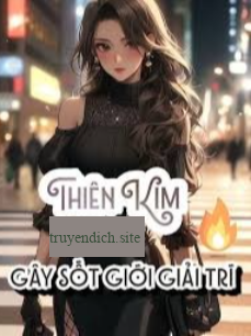 Bìa truyện Thiên Kim Thật Giả Gây Sốt Giới Giải Trí