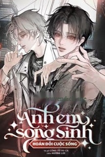 Bìa truyện Anh Em Song Sinh Hoán Đổi Cuộc Sống