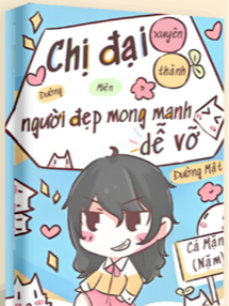 Bìa truyện Chị Đại Xuyên Thành Người Đẹp Mong Manh Dễ Vỡ