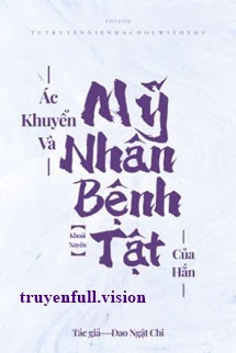 Bìa truyện Ác Khuyển và Mỹ Nhân Bệnh Tật Của Hắn