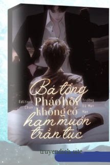 Bìa truyện Bá Tổng Pháo Hôi Không Có Ham Muốn Trần Tục