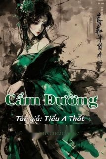 Bìa truyện Cẩm Đường - Tiểu A Thất
