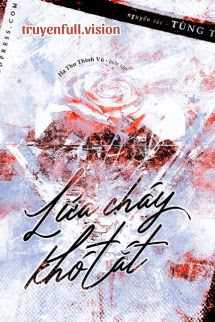 Bìa truyện Lửa Cháy Khó Tắt - Tùng Tử Trà