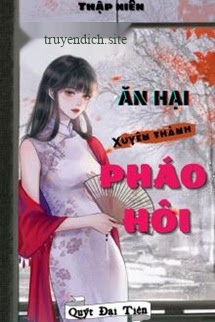 Bìa truyện Thập Niên: Ăn Hại Xuyên Thành Pháo Hôi
