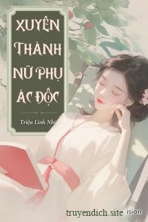 Bìa truyện Xuyên Thành Nữ Phụ Ác Độc