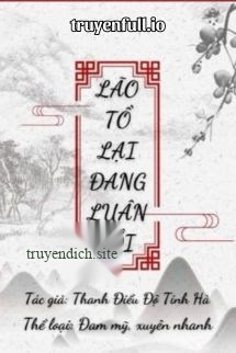 Bìa truyện Lão Tổ Lại Đang Luân Hồi - Thanh Điểu Độ Tinh Hà