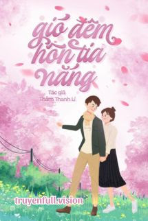 Bìa truyện Gió Đêm Hôn Tia Nắng - Thẩm Thanh Lí