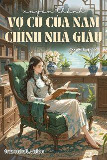 Bìa truyện Xuyên Thành Vợ Cũ Của Nam Chính Nhà Giàu